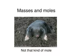 Masses and moles