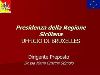Presidenza della Regione Siciliana UFFICIO DI BRUXELLES