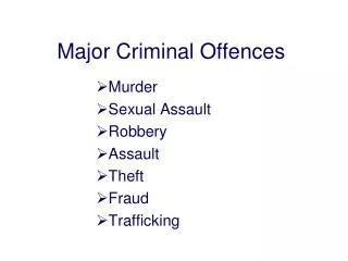 Major Criminal Offences