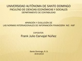 UNIVERSIDAD AUTÓNOMA DE SANTO DOMINGO FACULTAD DE CIENCIAS ECONÓMICAS Y SOCIALES