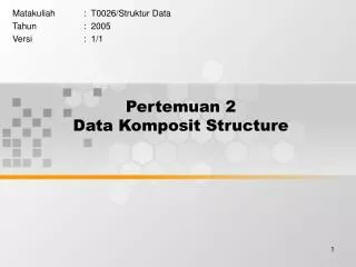 Pertemuan 2 Data Komposit Structure