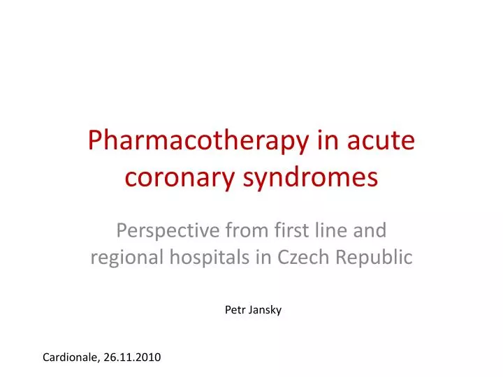 pharmacotherapy in acute coronary syndromes