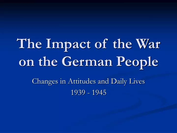 the impact of the war on the german people