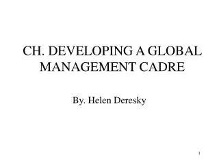 CH. DEVELOPING A GLOBAL MANAGEMENT CADRE