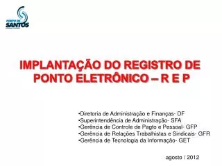 IMPLANTAÇÃO DO REGISTRO DE PONTO ELETRÔNICO – R E P