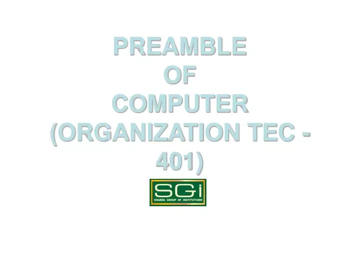 preamble of computer organization tec 401