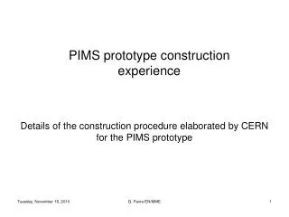 PIMS prototype construction experience