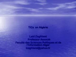 TICs en Algérie Laid Zaghlami Professor Associé