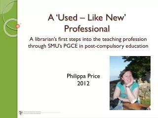 A ‘Used – Like New’ Professional