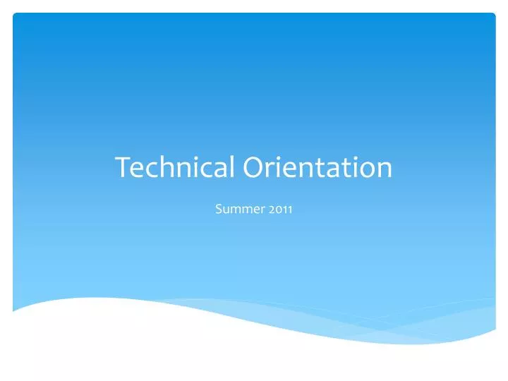 technical orientation