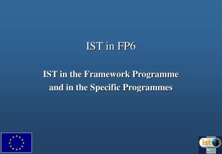 ist in fp6 ist in the framework programme and in the specific programmes