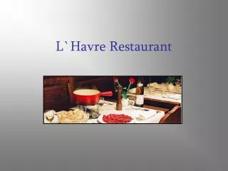 L`Havre Restaurant