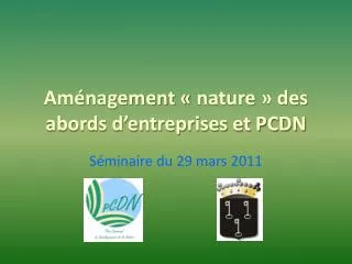 Aménagement « nature » des abords d’entreprises et PCDN