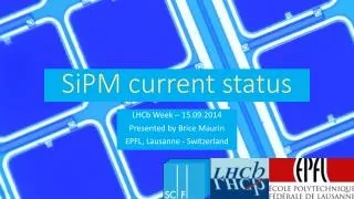 SiPM current status