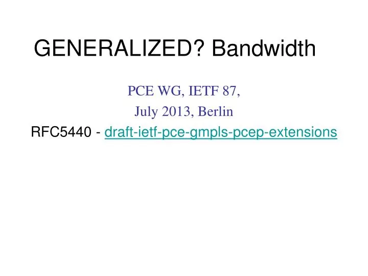 generalized bandwidth
