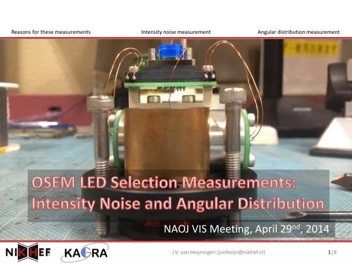 osem led selection measurements intensity noise and angular distribution