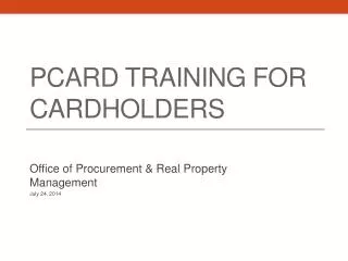 PCARD TRAINING for Cardholders