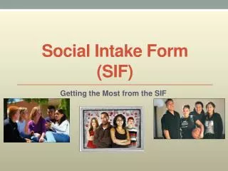 Social Intake Form (SIF)