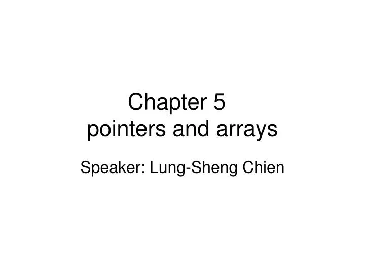 chapter 5 pointers and arrays