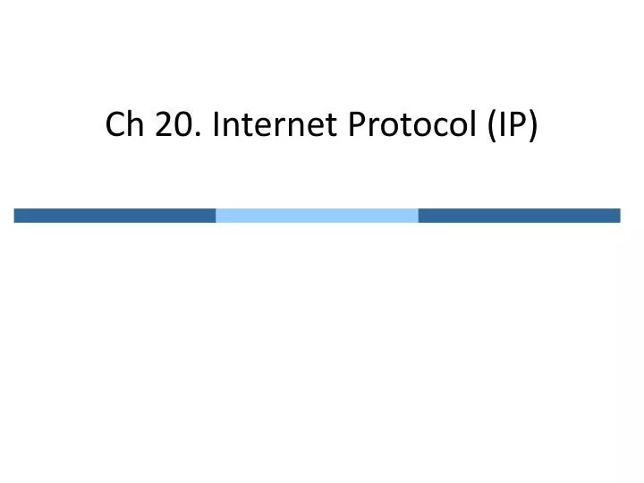 ch 20 internet protocol ip