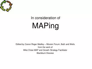 In consideration of MAPing