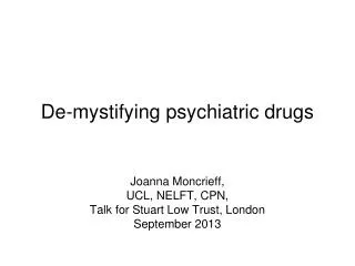 De-mystifying psychiatric drugs