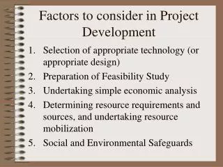 Factors to consider in Project Development