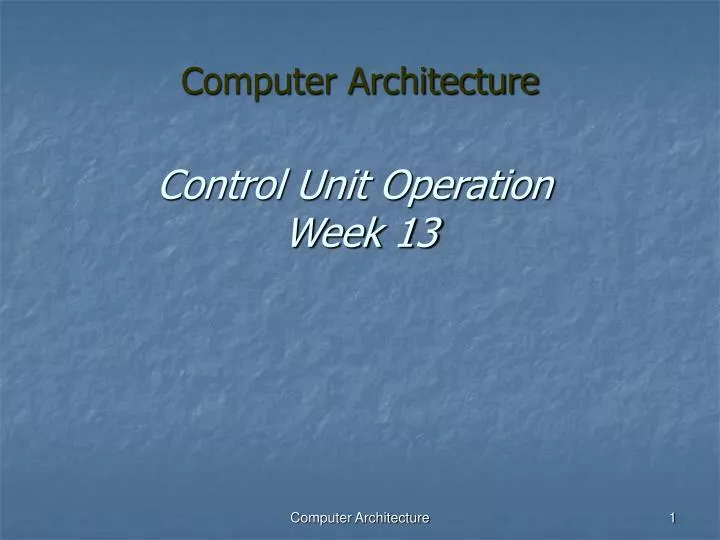 control unit operation week 13