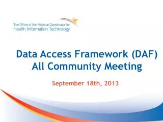 Data Access Framework (DAF) All Community Meeting