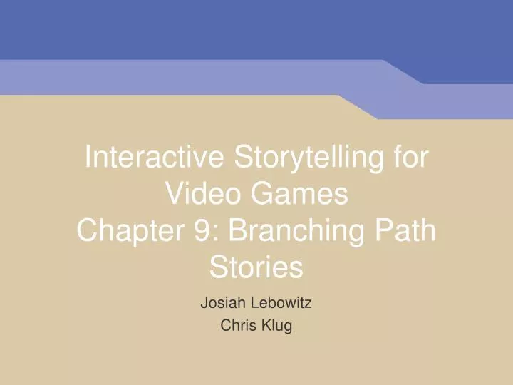 interactive storytelling for video games chapter 9 branching path stories