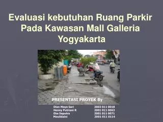 Evaluasi kebutuhan Ruang Parkir Pada Kawasan Mall Galleria Yogyakarta