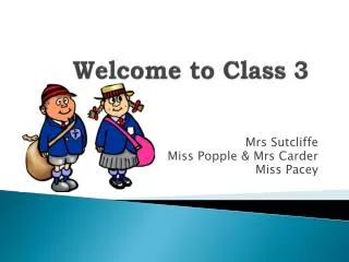 Welcome to Class 3