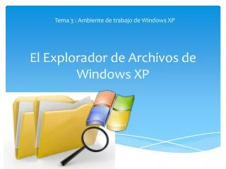 El Explorador de Archivos de Windows XP
