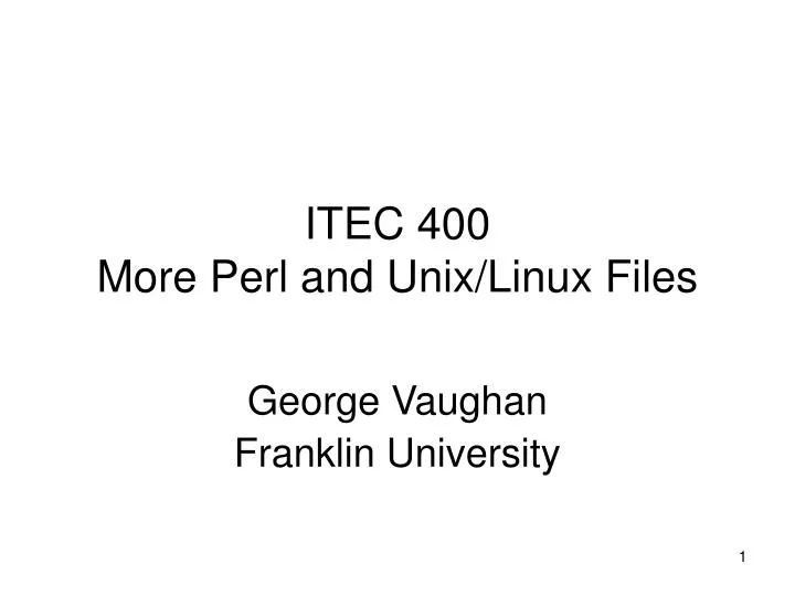 itec 400 more perl and unix linux files