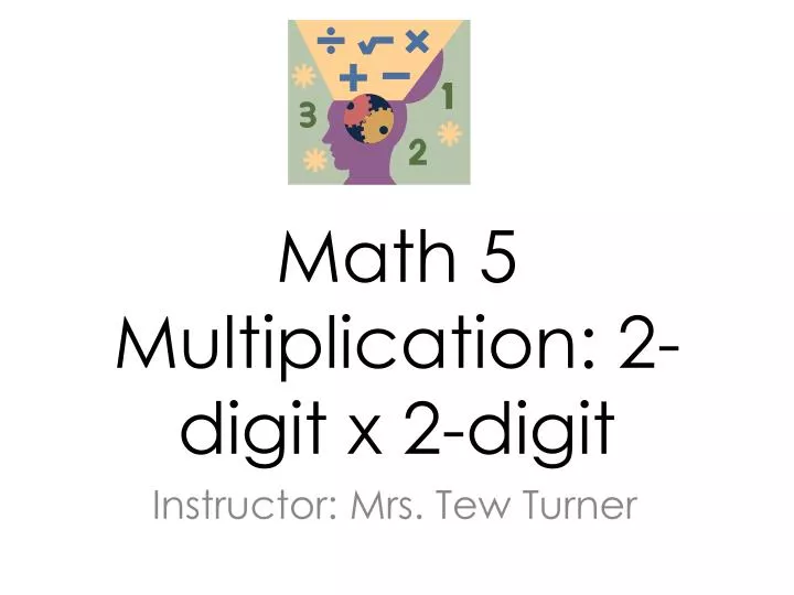 math 5 multiplication 2 digit x 2 digit
