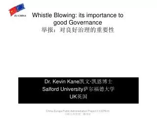 Whistle Blowing: its importance to good Governance 举报：对良好治理的重要性