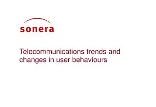 Telecommunications trends and changes in user behaviours