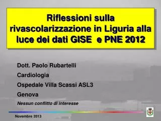 Riflessioni sulla rivascolarizzazione in Liguria alla luce dei dati GISE e PNE 2012