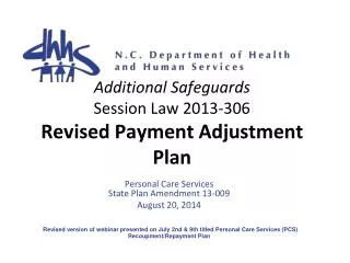 Additional Safeguards Session Law 2013-306 Revised Payment Adjustment Plan