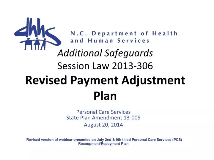 additional safeguards session law 2013 306 revised payment adjustment plan