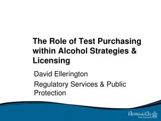 The Role of Test Purchasing within Alcohol Strategies &amp; Licensing