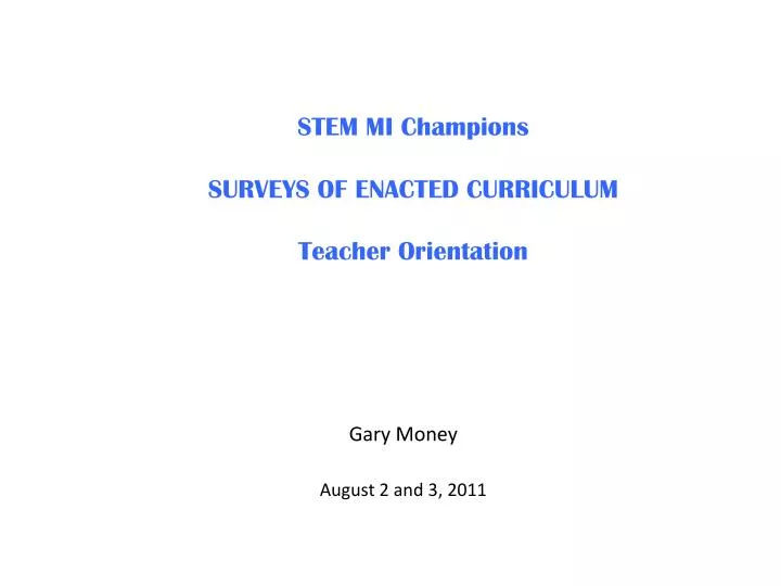 stem mi champions surveys of enacted curriculum teacher orientation