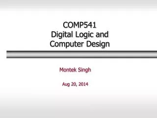 COMP541 Digital Logic and Computer Design