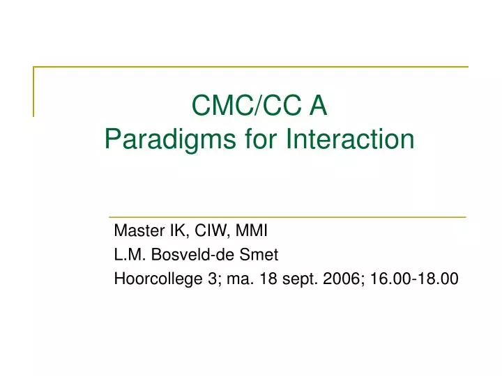 cmc cc a paradigms for interaction