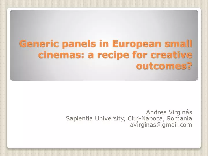 generic panels in european small cinemas a recipe for creative outcomes