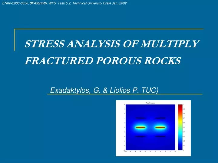 stress analysis of multiply fractured porous rocks