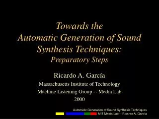 Towards the Automatic Generation of Sound Synthesis Techniques: Preparatory Steps