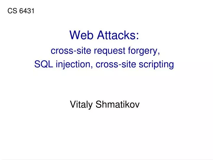 web attacks cross site request forgery sql injection cross site scripting