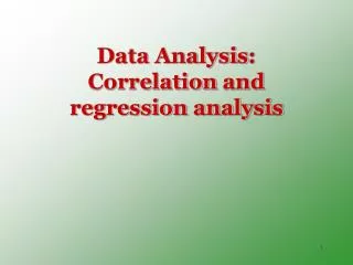 Data Analysis : Correlation and regression analysis