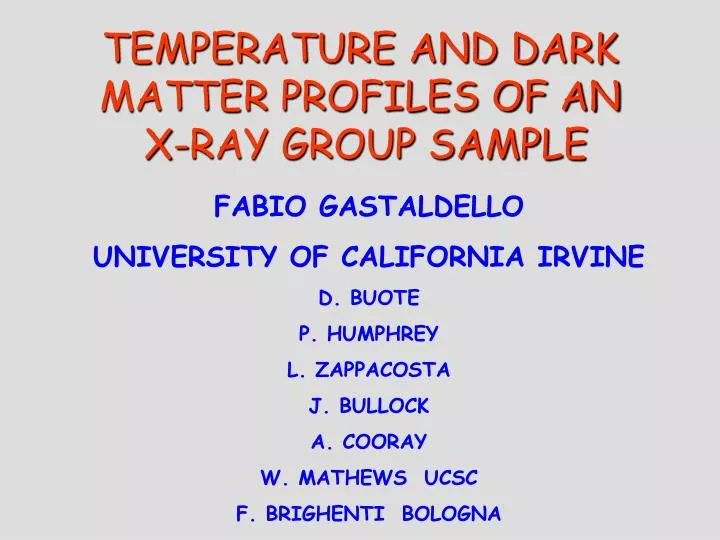 temperature and dark matter profiles of an x ray group sample